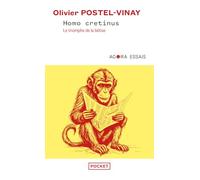 Homo Cretinus - Le triomphe de la bêtise