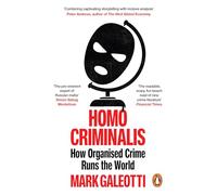 Homo Criminalis: How crime organises the world