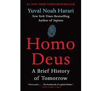 Homo Deus: A Brief History of Tomorrow