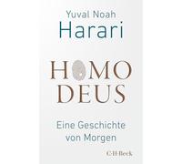 Homo Deus: Eine Geschichte von Morgen