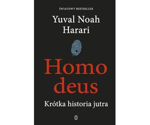 Homo deus: Krótka historia jutra