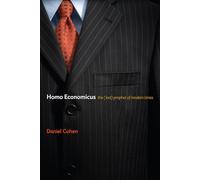 Homo Economicus: The (Lost) Prophet of Modern Times