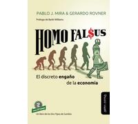 Homo Falsus: El discreto engaño de la Economía: 27 (Nuevas Teorías Económicas)