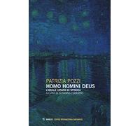 Homo homini deus. L'ideale umano di Spinoza