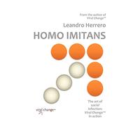 Homo Imitans: The Art of Social Infection: Viral Change in Action.