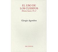 Homo sacer, IV, 2. El uso de los cuerpos