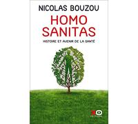 Homo Sanitas - Histoire et avenir de la santé