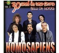 Homo Sapiens - Belli Da Morire Vol.3