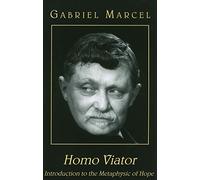 Homo Viator - Introduction to the Metaphysic of Hope