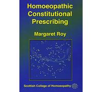 Homoeopathic Constitutional Prescribing