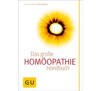 Homöopathie - Das große Handbuch