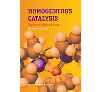 Homogeneous Catalysis: Understanding the Art
