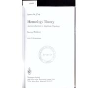 Homology Theory: Introduction to Algebraic Topology: v.145 (Graduate Texts in Mathematics)