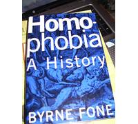 Homophobia: A History