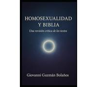 Homosexualidad y Biblia: Una revisión crítica de los textos