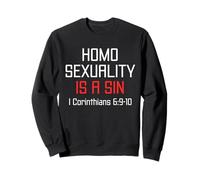 Homosexuality Is A Sin I Corinthians 6:9-10 Apparel Sweatshirt