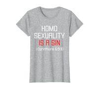 Homosexuality is A Sin I Corinthians 6:9-10 Apparel T-Shirt, Women, Heather Grey, X-Large