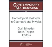 Homotopical Methods in Geometry and Physics