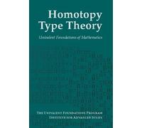 Homotopy Type Theory: Univalent Foundations of Mathematics