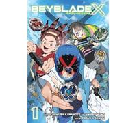 Homura Kawamoto Beyblade X, Vol. 1 Paperback Book Homura Kawamoto Multicolor
