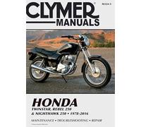 Honda Twinstar, Rebel 250 & Nighthawk 250, 1978-2016 Clymer Manual: Maintenance - Troubleshooting - Repair