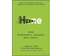 Hone : How Purposeful Leaders Defy Drift
