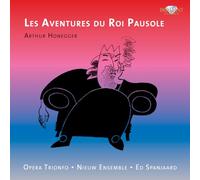 Honegger, A. - Les Aventures Du Roi Pausole