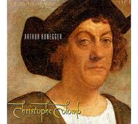Honegger: Christophe Colomb