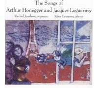 Honegger^Leguerney^Joselson^Lecuona - The Songs of Arthur Honegger & Jacques Leguerney