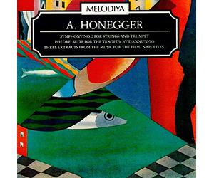 Honegger: Sinfonie 2 / Phèdre / Napoleon