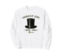 Honest Abe Lincoln Stovepipe Hat President History Sweatshirt