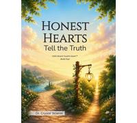 Honest Hearts Tell the Truth: 4 (Little Hearts Need to Know)