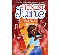 Honest June: The Show Must Go On (Honest June (#2))