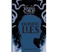 Honest Lies: A Vicious Circle Prequel Novella