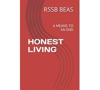 HONEST LIVING: A MEANS TO AN END