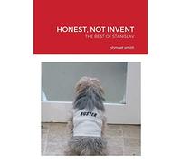 HONEST, NOT INVENT: THE BEST OF STANISLAV, A YOUNG POLISH PLUMBER