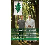 Honest of Forest: Sacrifice to protect childhood