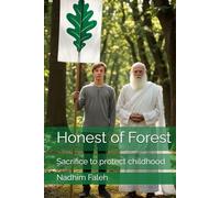 Honest of Forest: Sacrifice to protect childhood