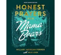 Honest Prayers For Mama Bears Note-Taking Edition