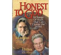 Honest to God: A Change of Heart That Can Change the World