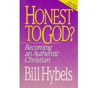 Honest to God?: Becoming an Authentic Christian