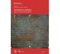 Honesta Missio: Saggi e contributi per Salvatore Puliatti (BDSU - Biblioteca di Studi Urbinati)