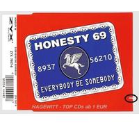 Honesty 69 - Everybody Be Somebody