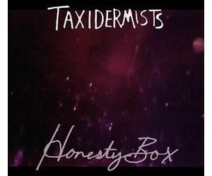 Honesty Box by Taxidermists (Record, 2015)