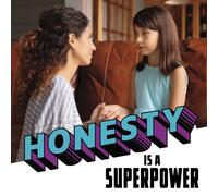 Honesty Is a Superpower
