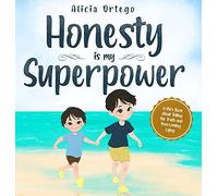 Honesty is my Superpower: A Kid's Book about Telling the Truth and Overcoming Lying: 6 (My Superpower Books)
