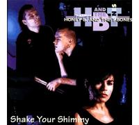 Honey B.& the T-Bones - Shake Your Shimmy