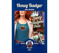 Honey Badger: The Steel Hogs Sagas