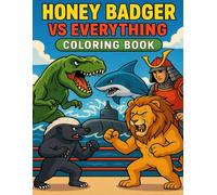 Honey Badger vs Everything Coloring Book
