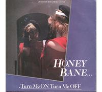 Honey Bane - Turn Me On Turn Me Off - Honey Bane 7" 45